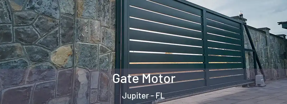  Gate Motor Jupiter - FL