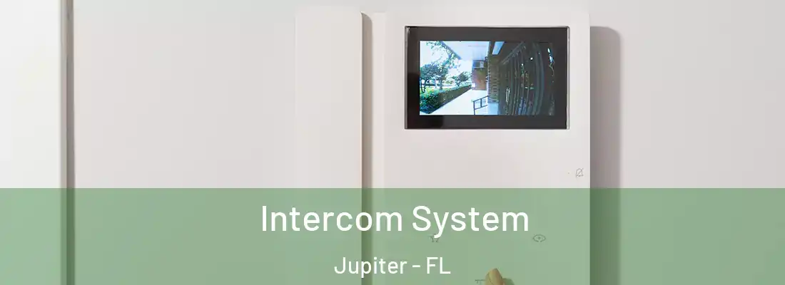  Intercom System Jupiter - FL