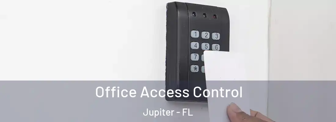  Office Access Control Jupiter - FL